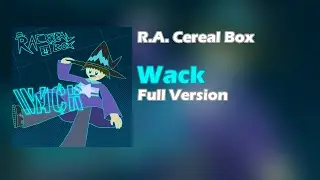 R.A. Cereal Box - Wack (Full Version) [AUDIO]