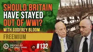 Epochs #132 - The Great War with Godfrey Bloom