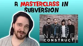 Composer/Musician Reacts to Native Construct - Mute (REACTION!!!)