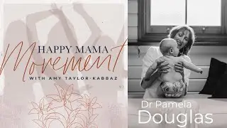 #243 | The Effects of Over treament of Mothers | with Dr Pamela Douglas