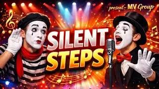 SILENT STEPS (OFFICIAL MUSIC)