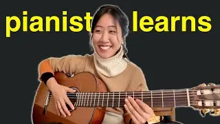 Pianist Learns Classical Guitar