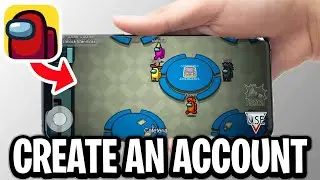 How Sign Up For Among Us - Full Guide