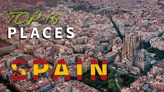 TOP 15 Must-Visit Places in Spain | Travel Video 2025 4K