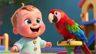 Talking Parrot With Baby 🦜👶 | Fun Kids Song | Playful Nursery Rhyme