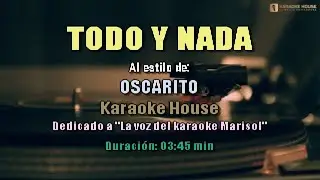 Karaoke &brvbar; Oscarito - TODO Y NADA