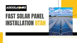 Fast Solar Panel Installation Utah