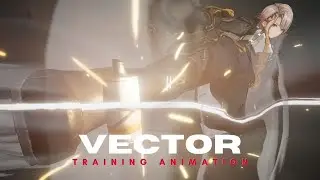 Vector Training Animation [Girls' Frontline 2: Exilium]