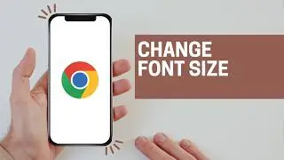 How to Change Google Chrome Font Size (full guide 2026)