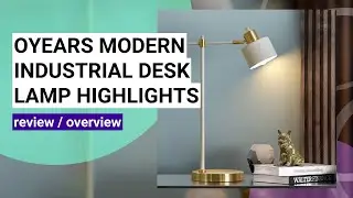 Review of the OYEARS Modern Industrial Desk Lamp: Stylish and Functional Lighting Solution