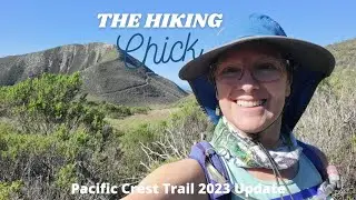 PCT 2023 Update - The Dream is Still Alive!!