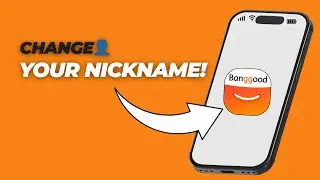 How to Change Your Nickname on Banggood &ndash; Step-by-Step Guide (2026)