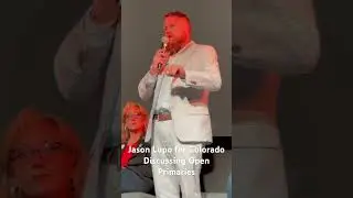 Jason Lupo Candidate for Colorado House District 20 Discussing Open Primaries