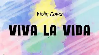 Vinícius Faza - Viva la Vida, Coldplay (violin cover)