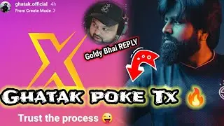Zgod Defeated Scout Ghatak Poke TX l Goldy Bhai reply 🔥💛🚀