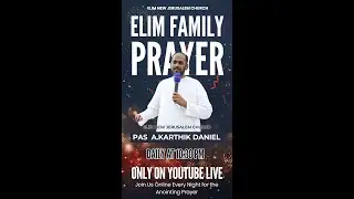 DAY 104 | STRENGTHEN YOUR FAMILY IN CHRIST : Live Prayer & Worship @ElimNewJerusalemChurchOfficial