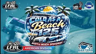Lead Foot Racing League Late Model Tour | American Division | Myrtle Beach Speedway