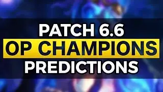 OP CHAMPS, BIGGEST NERFS & BUFFS - Patch 6.6 - League of Legends