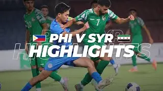 Philippines vs Syria | Highlights | U23 2026 Asian Cup Qualifiers
