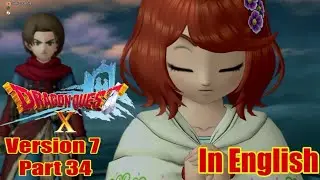 Dragon Quest X, версия 7, английская версия, часть 34: Ритуал Иггдрасиля