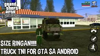 KEREN..!!! MOD TRUCK TNI GTA SA ANDROID