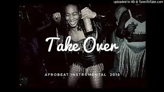 Afrobeat Instrumental 2018  