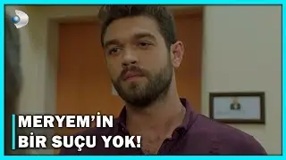 Savaş, Meryem'in Suçsuz Olduğundan Emin! - Meryem 4.Bölüm