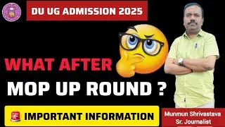 MOP UP ROUND 2025:Got A Seat 🎉What To Do After Mop Up Round 😱 ll  College कब से जाना है?✅