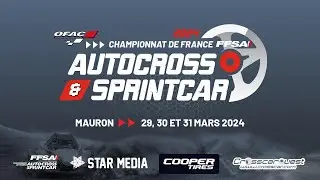CHAMPIONNAT ET COUPE DE FRANCE D’AUTOCROSS ET DE SPRINTCAR : MAURON SAMEDI 30 MARS 2024
