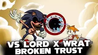 FNF | BROKEN TRUST - Vs Lord X Wrath X YAIKO | (SONIC) (LORD X) (TAILS) (COVER)