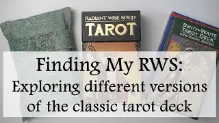 Finding #MyRWS | Exploring different versions of a classic tarot deck