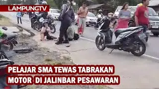 Pelajar SMA Tewas Tabrakan Motor di Jalinbar Pesawaran
