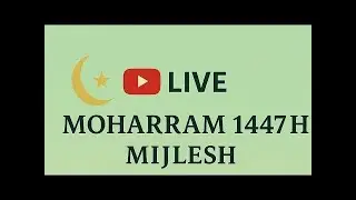 મોહરમ માસ|ચાંદ  9|બપોર ની મિજલેશ | 2025 |KMJJ Kanodar Live is live