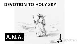 Devotion of holy sky by A.N.A.