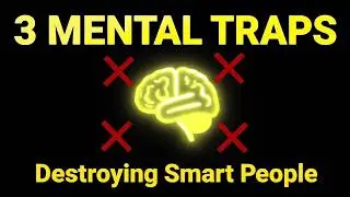 The Psychology Behind Why Smart People Make Dumb Decisions