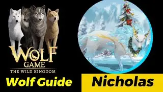 Wolf Guide : Nicholas - Wolf Game the Wild Kingdom