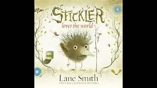 Stickler Loves the World Audiobook by Lane Smith