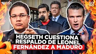 LEONEL FERN&Aacute;NDEZ EN LA MIRA DE PETE HEGSETH POR APOYAR LAS ELECCIONES DE MADURO EN VENEZUELA