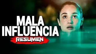 MALA INFLUENCIA (2025) | RESUMEN en 10 MINUTOS