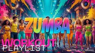 Best Zumba Style Music Mix 2026 High Energy Party Dance Fitness Songs for Home Workout Exercise