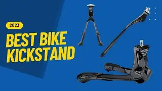 Best Bike Kickstands For The Money 2023 | Top 5 Best Bike Kickstands Review