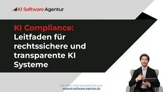 KI Compliance: Leitfaden f&uuml;r rechtssichere und transparente KI Systeme