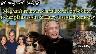 Meghan's rumoured affair & the opposition to her plans as she & Harry lose staff & money