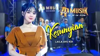 LAILA AYU KDI - KESUNYIAN Evie Tamala || AP MUSIK
