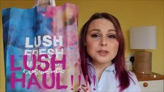 LUSH HAUL // Soph-obsessed
