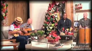 TRIO POR&Atilde;O - Pressentimento