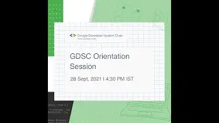 GDSC Amity University, Noida - Orientation Session 2021-22