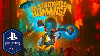 Destroy All Humans PS5 Pro Gameplay Review