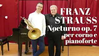 Franz Strauss - Nocturno, op. 7 per corno e pianoforte