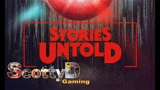 Stories Untold, Part 1 / The House Abandon